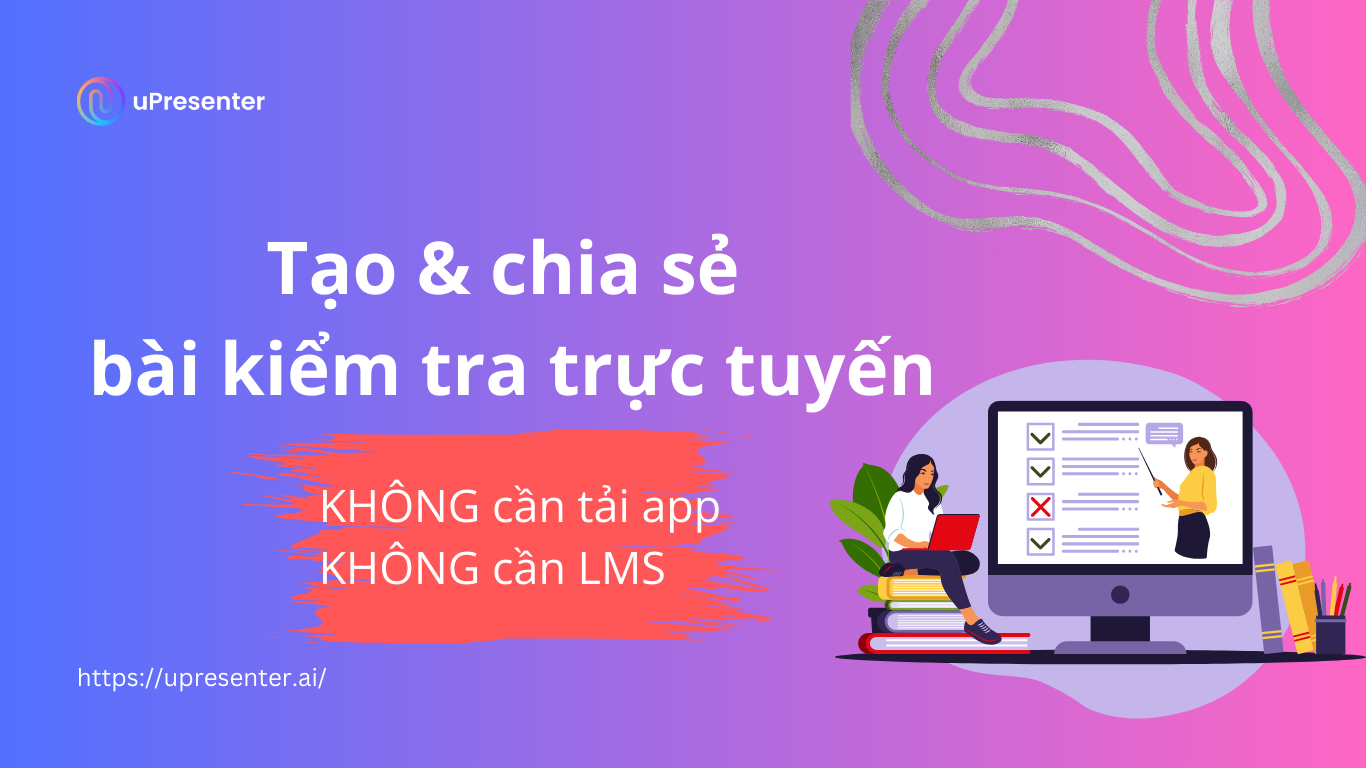 Tạo bài kiếm tra trực tuyến