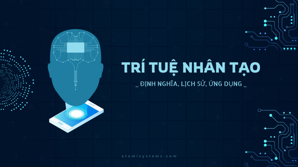 Trí Tuệ Nhân Tạo (AI): Từ Lý Thuyết Đến Thực Tiễn Cuộc Sống